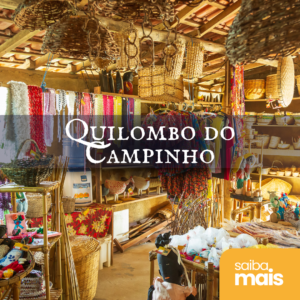 Experiências Quilombola | Quilombo do Campinho